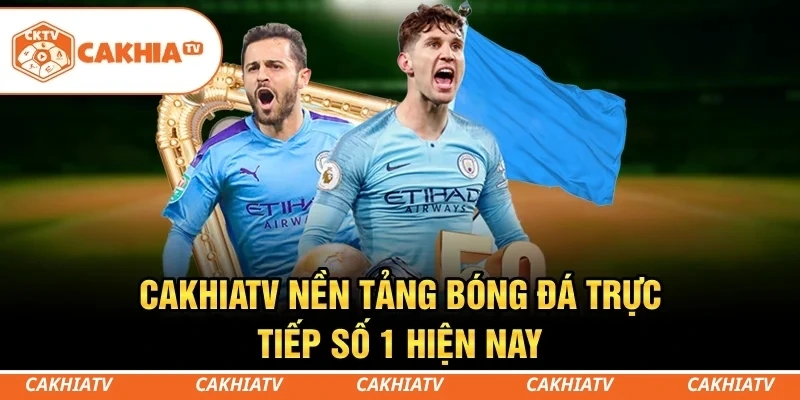 CakhiaTV - Xem trực tiếp bóng đá World Cup đẳng cấp số 1 4 CakhiaTV - Nền tảng bóng đá trực tiếp số 1 hiện nay